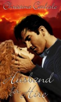 Husband for Hire by Christina Carlisle