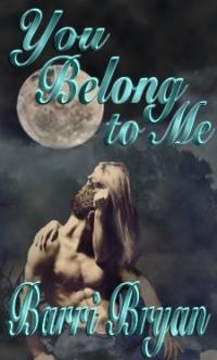 You Belong to Me by Barri Bryan