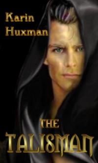 The Talisman by Karin Huxman