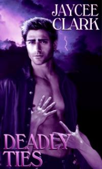 Kinncaid Brothers Book 2: Deadly Ties by Jaycee Clark