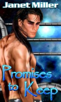 Promises to Keep by Janet Miller