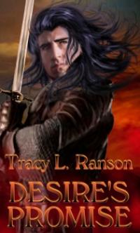 Desire's Promise by Tracy L. Ranson