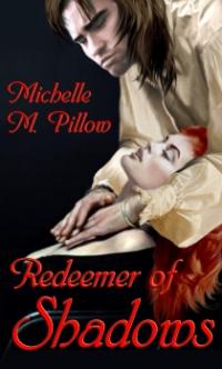 Tribes of the Vampire Book 1: Redeemer of Shadows by Michelle M. Pillow