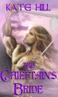 The Chieftan's Bride by Kate Hill