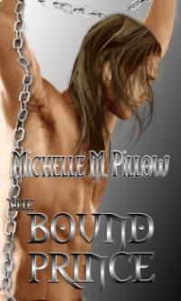 Lords of the Var Book 3: The Bound Prince by Michelle M. Pillow