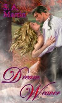 Dream Weaver by S. A. Martin