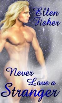 Never Love a Stranger by Ellen Fisher
