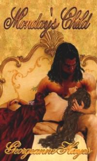 Monday's Child by Georgeanne Hayes