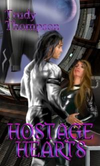 Hostage Hearts by Trudy Thompson