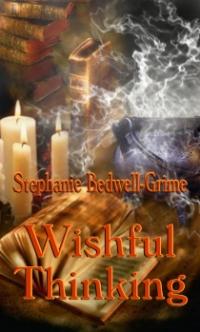Wishful Thinking by Stephanie Bedwell-Grime