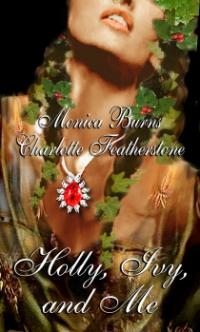 Holly, Ivy, and Me by Charlotte Featherstone