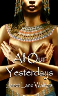 All Our Yesterdays by Janet Lane Walters