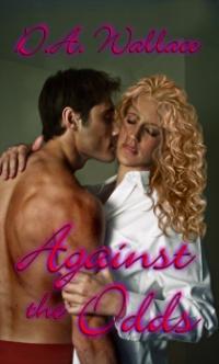 Against the Odds by D. A. Wallace