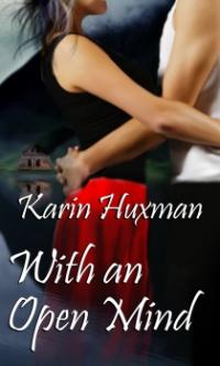 With an Open Mind by Karin Huxman