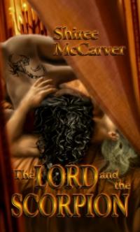 The Lord and the Scorpion by Shiree McCarver