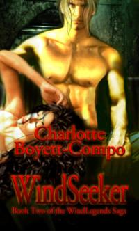 WindLegends Saga Book 2: Windseeker by Charlotte Boyett-Compo