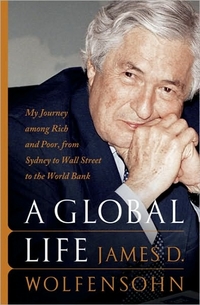 A Global Life by James D. Wolfensohn