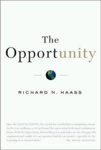 The Opportunity: America's Moment to Alter History's Course