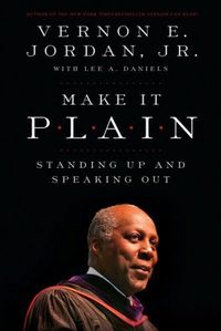 Make It Plain by Vernon Jordan