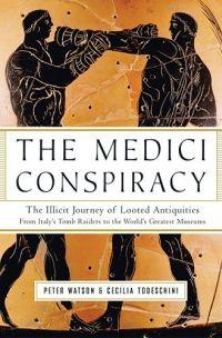 The Medici Conspiracy by Peter Watson