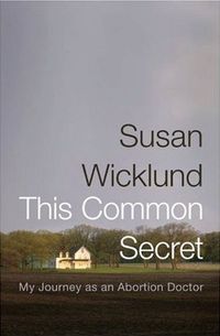 This Common Secret by Susan Wicklund