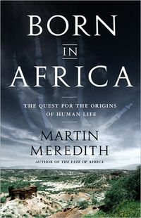 Born in Africa by Martin Meredith