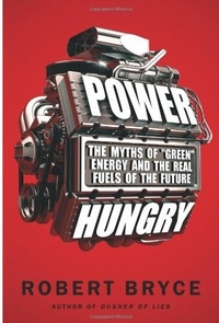 Power Hungry by Robert Bryce