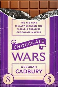 Chocolate Wars by Deborah Cadbury