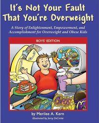 It's Not Your Fault That You're Overweight by Merilee A. Kern