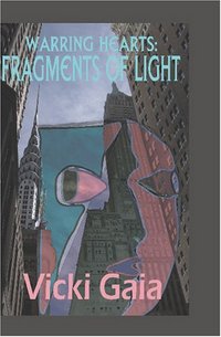 Fragments of Light: Warring Hearts