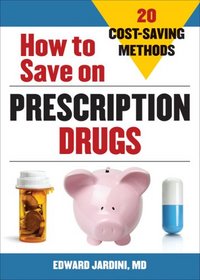 How To Save On Prescription Drugs