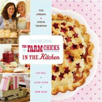 The Farm Chicks In The Kitchen by Serena Thompson