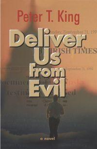 Deliver Us from Evil by Peter King