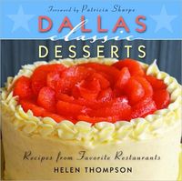 Dallas Classic Desserts by Helen Thompson