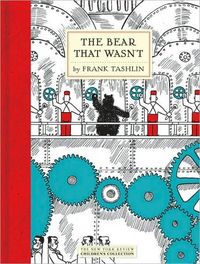 The Bear That Wasn't by Frank Tashlin