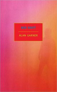 Red Shift by Alan Garner