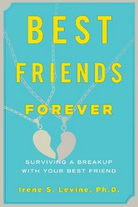 Best Friends Forever by Irene S. Levine