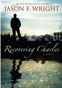 Recovering Charles by Jason F. Wright