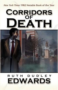 Corridors Of Death by Ruth Dudley Edwards