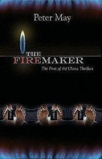The Firemaker by Peter May
