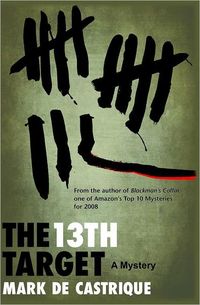 The 13th Target by Mark de Castrique