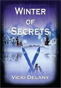 Winter of Secrets by Vicki Delany