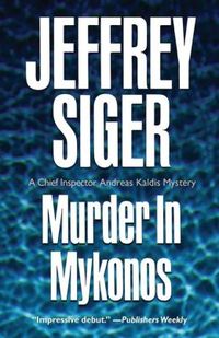 Murder In Mykonos by Jeffrey Siger