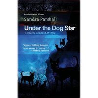 Under the Dog Star by Sandra Parshall