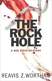 The Rock Hole by Reavis Z. Wortham