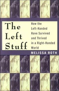 The Left Stuff by Melissa Roth