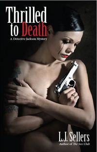 Thrilled to Death by L.J. Sellers