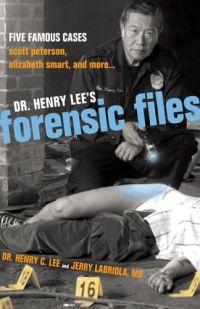 Dr Henry Lee's Forensic Files