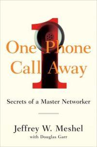 One Phone Call Away by Jeffrey W. Meshel