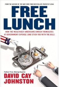 Free Lunch by David Cay Johnston